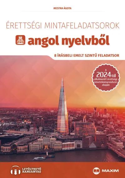 Biztonságos fizetés Érettségi mintafeladatsorok angol nyelvből - 8 írásbeli emelt szintű feladatsor - Online hanganyaggal - 2024-től érvényes