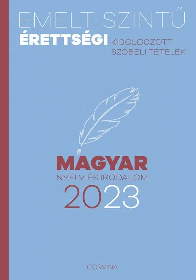 Legnépszerűbb Emelt szintű érettségi - magyar nyelv és irodalom - 2023