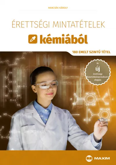 Érettségi mintatételek kémiából - 180 emelt szintű tétel Olcsó