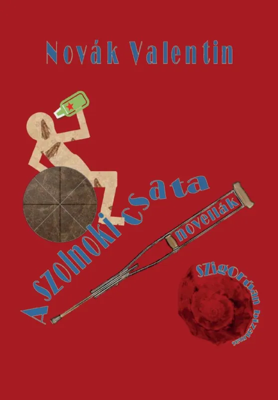 A SZOLNOKI CSATA - NOVELLÁK Expressz kézbesítés