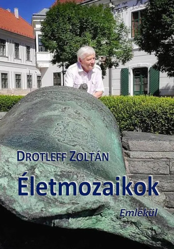 Legnépszerűbb ÉLETMOZAIKOK - EMLÉKÜL