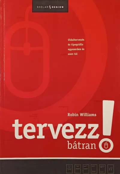 Tervezz bátran! - Oldaltervezés és tipográfia egyszerűen és azon túl Legjobb ár