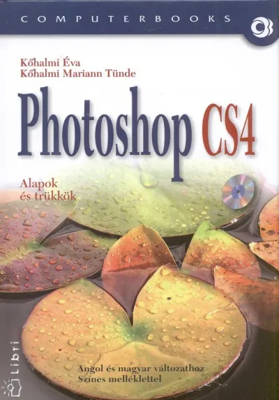 Photoshop CS4 - Alapok és trükkök + DVD Kedvezményes ár