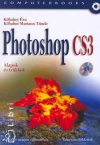 Végkiárusítás Photoshop CS3 - Alapok és trükkök - CD melléklettel