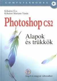 Akciós ár Photoshop cs2 - Alapok és trükkök - CD melléklettel