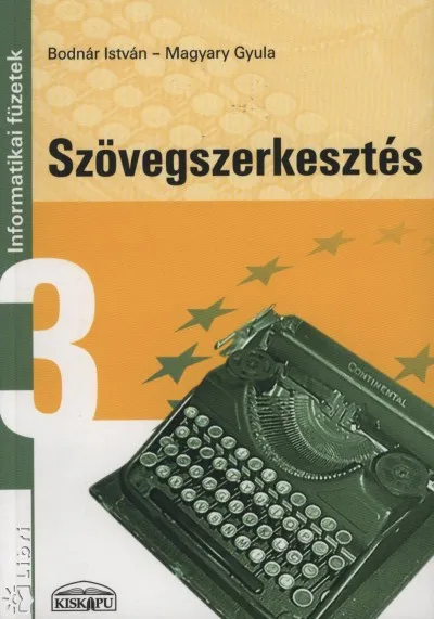 Szövegszerkesztés - Informatikai füzetek 3. Korlátozott ajánlat