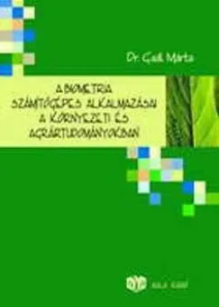 Gyors szállítás A biometria számítógépes alkalmazásai a környezeti és agrártudományokban - CD melléklettel