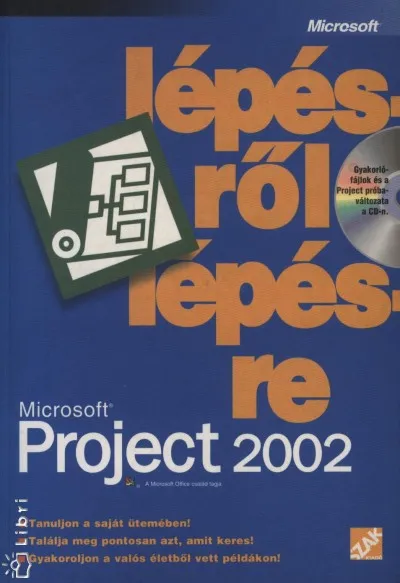 Kedvezményes ár Microsoft Project 2002 lépésről lépésre - CD melléklettel