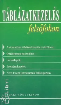 Prémium Táblázatkezelés felsőfokon - CD melléklettel