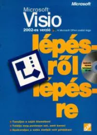 Microsoft Visio 2002-es verzió lépésről lépésre - CD melléklettel Gyors szállítás