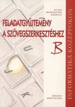 Árcsökkenés Feladatgyűjtemény a szövegszerkeztéshez ""B"" - Az OKJ informatikai moduljai