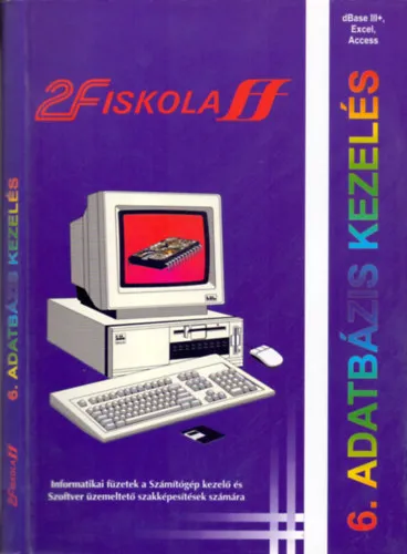 Alacsony ár 2F Iskola 6. - Adatbázis-kezelés