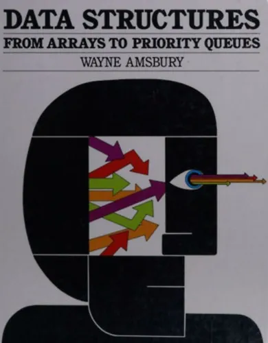Data structures : from arrays to priority queues Azonnal elérhető