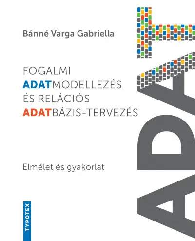 Fogalmi adatmodellezés és relációs adatbázis-tervezés - Elmélet és gyakorlat Kedvezmény
