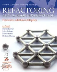 Prémium Refactoring - Adatbázisok újratervezése - Fokozatos adatbázis-felépítés