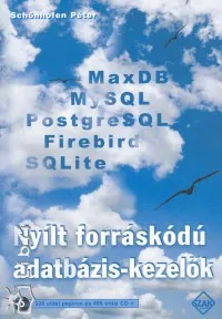 Nyílt forráskódú adatbázis-kezelők - CD melléklettel Legnépszerűbb