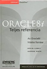 Nézd meg most Oracle8i - Teljes referencia - Az Oracle8i hiteles forrása