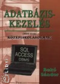 Vásárlói kedvenc Adatbázis-kezelés (nem csak) középiskolásoknak