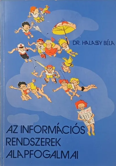 Csak ma Az infromációs rendszerek alapfogalmai