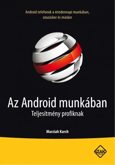 Az Android munkában - Teljesítmény profiknak Azonnal elérhető
