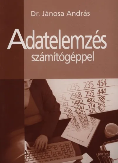 Akciós ár Adatelemzés számítógéppel - CD MELLÉKLETTEL
