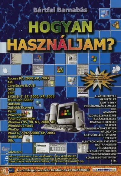 Hogyan használjam? Legkelendőbb