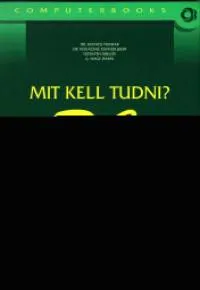 Ne maradj le Mit kell tudni? a pc-ről példatár - az okj és ecdl vizsgákhoz