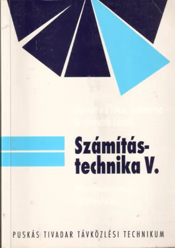 Kedvezmény Számítástechnika V. - Mikroprocesszorok, architektúrák