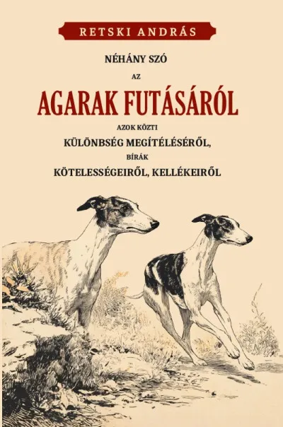 Néhány szó az agarak futásáról Vedd meg online