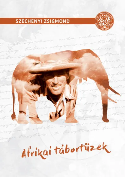 Afrikai tábortüzek - Vadásznapló-kivonatok 1932-1934 Expressz kézbesítés