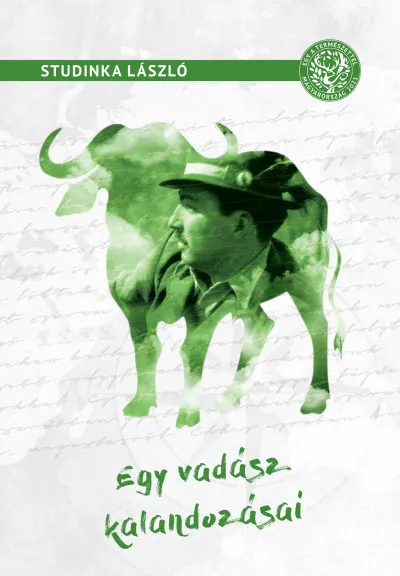 Egy vadász kalandozásai Újdonság