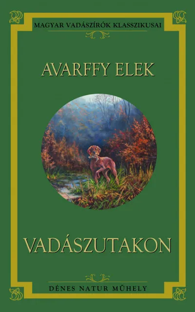 Végkiárusítás Vadászutakon