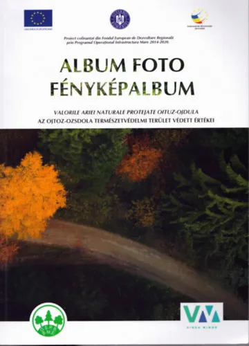 Legjobb ár Fényképalbum - Az Ojtoz-Ozsdola Természetvédelmi terület védett értékei