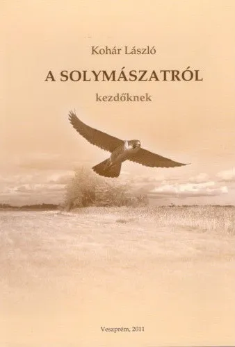 Legjobb ár Solymászatról kezdőknek