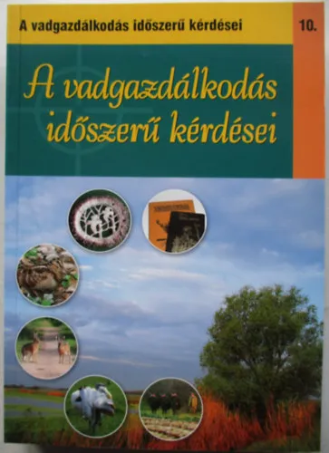 Biztonságos fizetés A vadgazdálkodás időszerű kérdései 10.