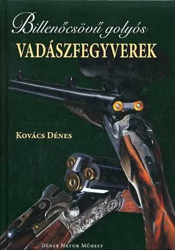 Billenőcsövű golyós vadászfegyverek Vedd meg online