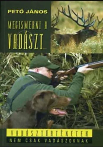 Megismerni a vadászt... Legjobb ár