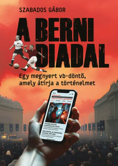 Expressz szállítás A berni diadal - Egy megnyert vb-döntő, amely átírja a történelmet