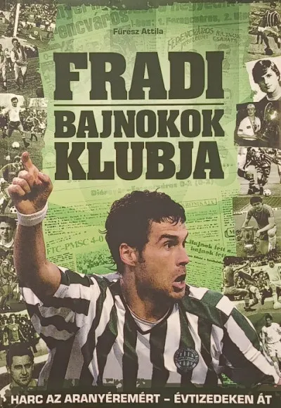 Fradi - Bajnokok klubja Végkiárusítás