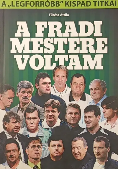 A fradi mestere voltam - A "legforróbb" kispad titkai Outlet