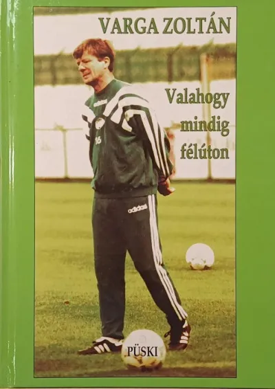 Valahogy mindig félúton (dedikált) - (Bocsák Miklósnak dedikált) Legnépszerűbb