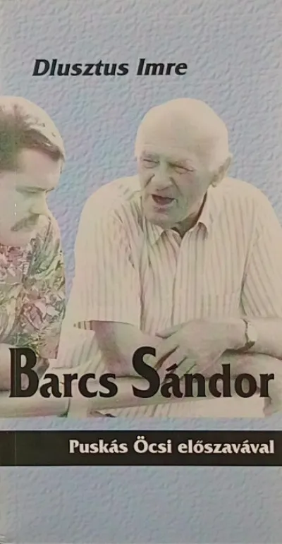 Barcs Sándor - Puskás Öcsi előszavával Árcsökkenés