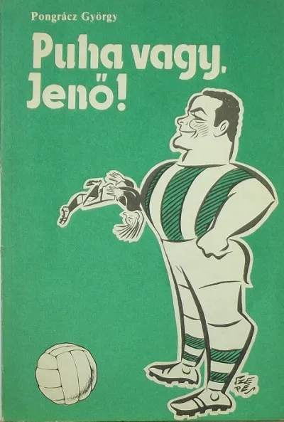 Különleges ajánlat Puha vagy, Jenő!