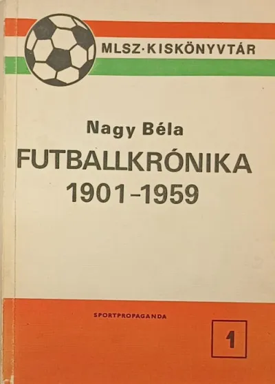 Árengedmény Futballkrónika 1901-1959