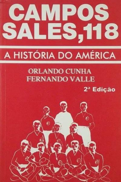 Campos Sales, 118 - A historia do América Szuper ajánlat