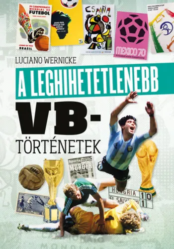 Azonnali szállítás A leghihetetlenebb vb-történetek