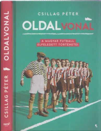 Oldalvonal (A magyar futball elfeledett történetei) Kedvezmény