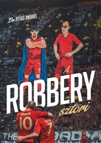 A Robbery sztori Legkelendőbb