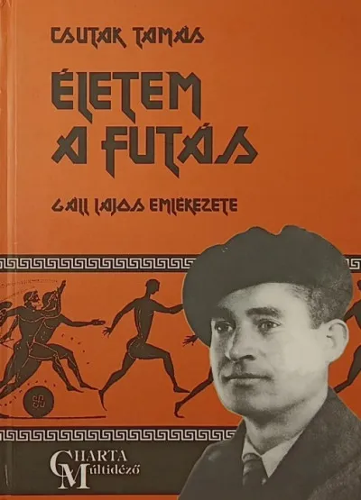 Életem a futás - Gáll Lajos emlékezete Árengedmény