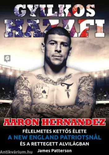 Árcsökkenés Gyilkos hazafi (Aaron Hernandez félelmetes kettős élete a New England Patriotsnál és a rettegett alvilágban)
